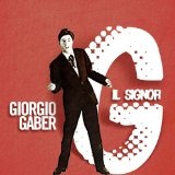 Il Signor G Lyrics Giorgio Gaber