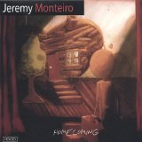 Homecoming Lyrics Jeremy Monteiro
