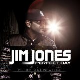 Perfect Day (Single) Lyrics Jim Jones