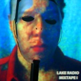 Mixtape I Lyrics Lake Radio