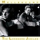 The Lonesome Jubilee Lyrics Mellencamp John Cougar