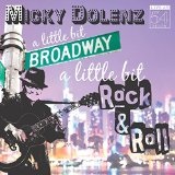 A Little Bit Broadway, a Little Bit Rock & Roll Lyrics Micky Dolenz