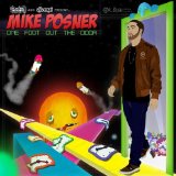 One Foot Out The Door Lyrics Mike Posner