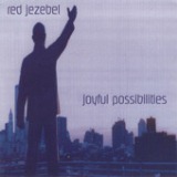 Joyful Possibilities Lyrics Red Jezebel