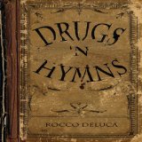 Drugs 'N Hymns Lyrics Rocco Deluca