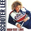 High Test Love Lyrics Scooter Lee