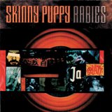 Rabies Lyrics Skinny Puppy