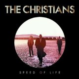 Speed of Life Lyrics The Christians