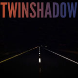 Five Seconds (Single) Lyrics Twin Shadow