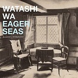 Eager Seas Lyrics Watashi Wa