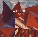 Isles Lyrics Wild Belle
