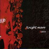 Knight Mare (EP) Lyrics 12012