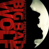 Big Bad Wolf (Single) Lyrics Aesthetic Perfection