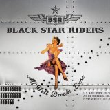 All Hell Breaks Loose Lyrics Black Star Riders