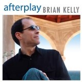 Afterplay Lyrics Brian Kelly