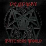 Butchers World Lyrics Deadwry