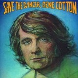 Save The Dancer Lyrics Gene Cotton