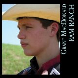 Ram Ranch Lyrics Grant MacDonald