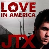 Love In America (Single) Lyrics JTX
