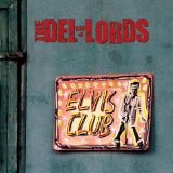 Elvis Club Lyrics The Del-Lords