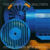 Trains, Boats And Planes Lyrics The Frank And Walters