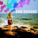 Fireworks (Single) Lyrics Van Susans