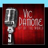 Top Of The World Lyrics Vic Damone