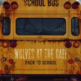 Back to School Lyrics Wolves At The Gate