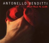 Dalla Pelle Al Cuore Lyrics Antonello Venditti
