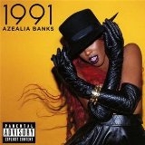 1991 (EP) Lyrics Azealia Banks