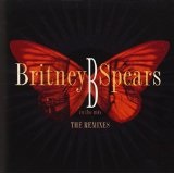 B In The Mix: The Remixes Lyrics Britney Spears