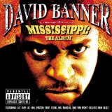 Mississippi: The Album Lyrics David Banner