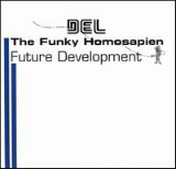 Future Development Lyrics Del The Funky Homosapien