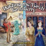 Holding the Torch for Liberty Lyrics Eli Yamin & Clifford Carlson