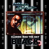 Classic Was The Day The Black Lyrics Funky DL
