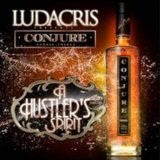 Conjure: A Huster's Spirit (Mixtape) Lyrics Ludacris