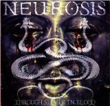 Through Silver In Blood Lyrics Neurosis