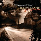 Revelation Road Lyrics Shelby Lynne