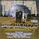 Club Memphis Underground (Volume 2) Lyrics Three 6 Mafia