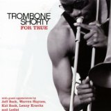 For True Lyrics Trombone Shorty