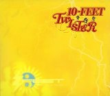 Twister Lyrics 10-FEET
