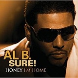 Honey I'm Home Lyrics Al B. Sure