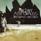 In Bass And Time Lyrics Ancient Astronauts