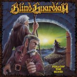 Follow The Blind Lyrics Blind Guardian