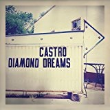 Diamond Dreams Lyrics Castro