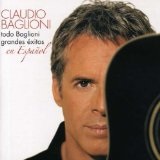Todo Baglioni: Grandes éxitos en Español Lyrics Claudio Baglioni