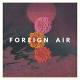 For the Light (EP) Lyrics Foreign Air