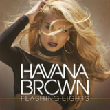 Flashing Lights (Single) Lyrics Havana Brown
