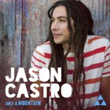 Only a Mountain Lyrics Jason Castro