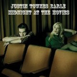 Midnight At The Movies Lyrics Justin Townes Earle